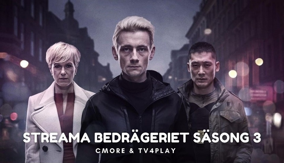 Bedrägeriet Säsong 3 på Cmore och TV4Play - Tv-tabla.nu 